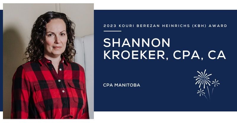 Photo of 2023 KBH Award Winner Shannon Kroeker, CPA, CA from CPA MB.