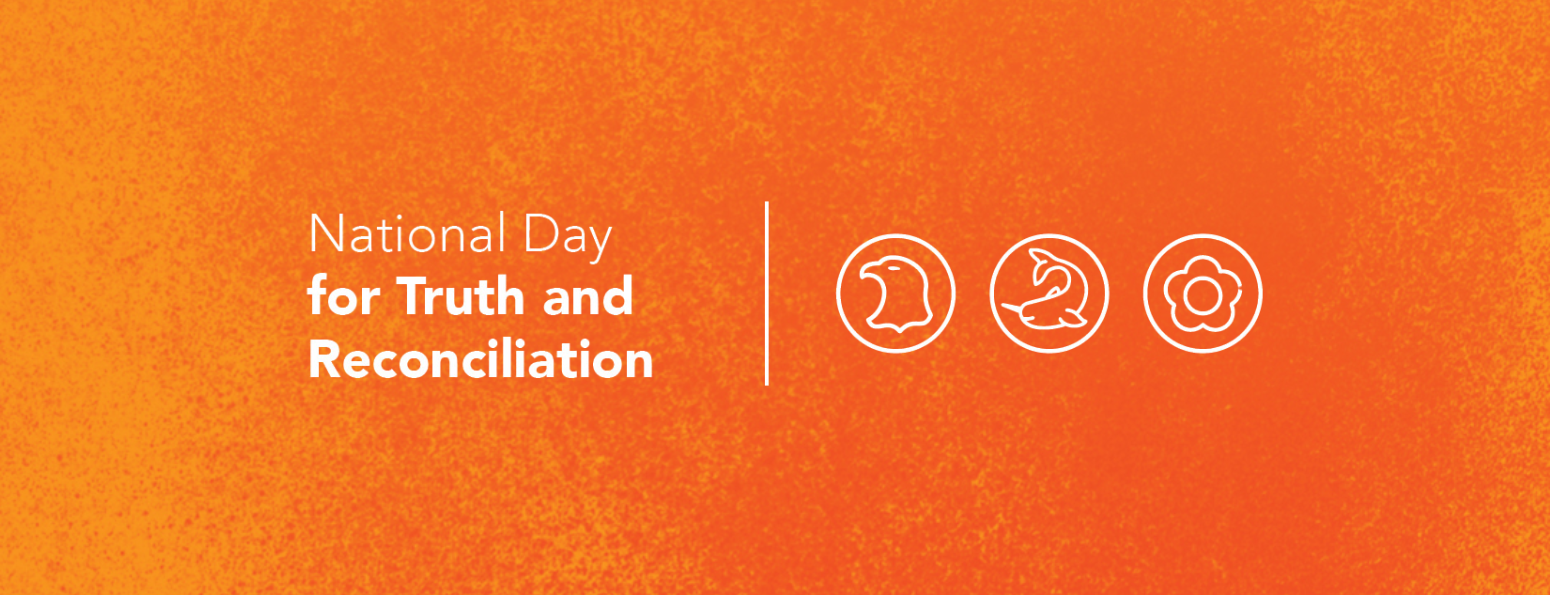 Honouring the 2025 National Day for Truth and Reconciliation  Honouring the 2025 National Day for Truth and Reconciliation